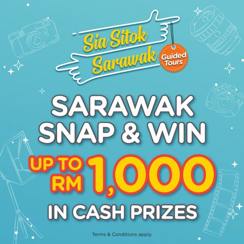 WIN Cash Prizes Up To RM1,000 Just By Sharing Your SIA SITOK SARAWAK Moments